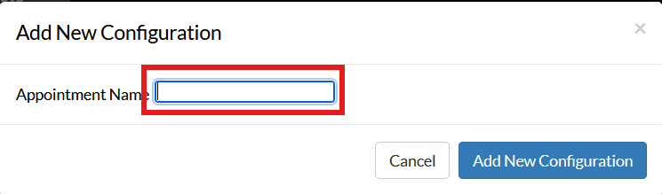 Screenshot of the add new configuration pop-up in Mosio, with the appointment name text box highlighted.