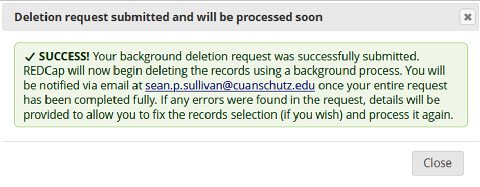 Screenshot of the "Deletion request submitted and will be processed soon" pop-up notification in REDCap.