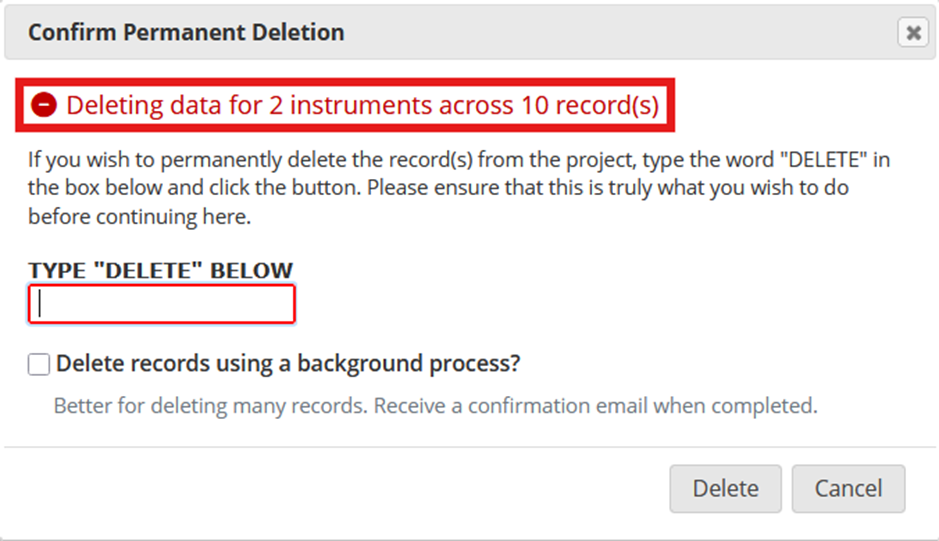 Screenshot of the Confirm Permanent Deletion pop-up window, with the "Deleting data for x instruments across y record(s)" text highlighted.