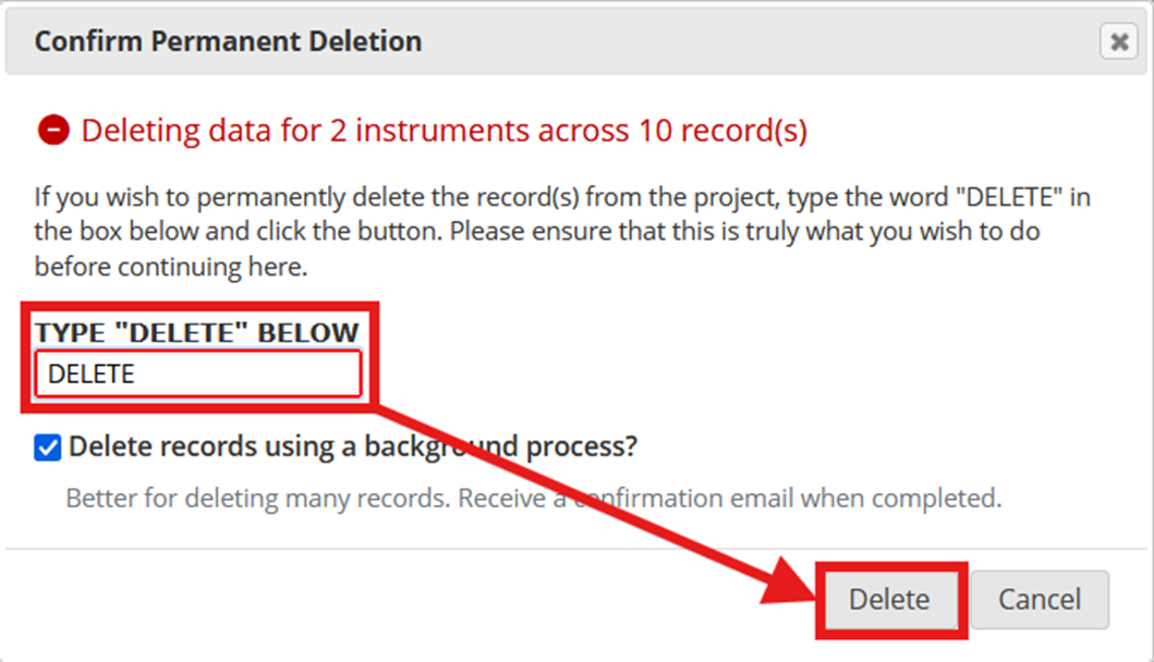 Screenshot of the Confirm Permanent Deletion pop-up window with "DELETE" written into the provided text box and highlighted. An arrow points to the "Delete" button in the pop-up window as well.