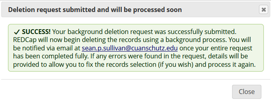 Screenshot of the "Deletion request submitted and will be processed soon" pop-up notification in REDCap.